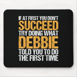 Funny If At First You Dont Succeed Try Doing What Mouse Pad