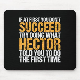 Funny If At First You Dont Succeed Try Doing What Mouse Pad