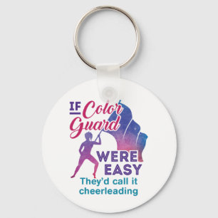 Funny If Color Guard Were Easy Saying Key Ring