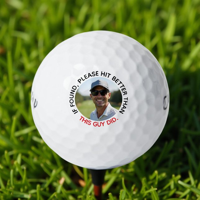 Funny If Found Hit Better Custom Photo and Name Golf Balls (Creator Uploaded)