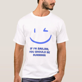Funny "If I’m Smiling You Should Be Running" Men's T-Shirt