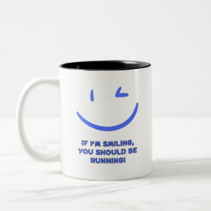 Funny "If I’m Smiling You Should Be Running" Quote Two-Tone Coffee Mug