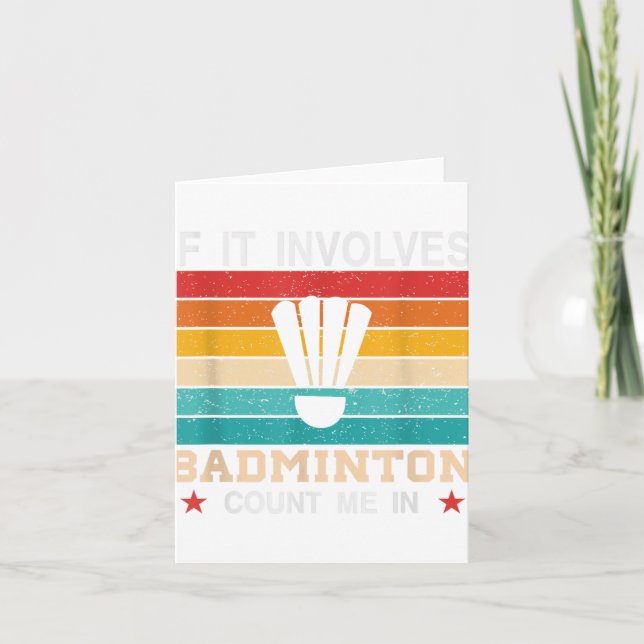 Funny If It Involves Badminton Count Me In , Retro Card (Front)