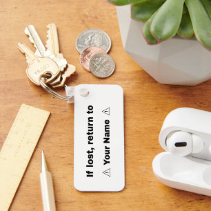Funny If Lost Return To Your Name Custom Keychain
