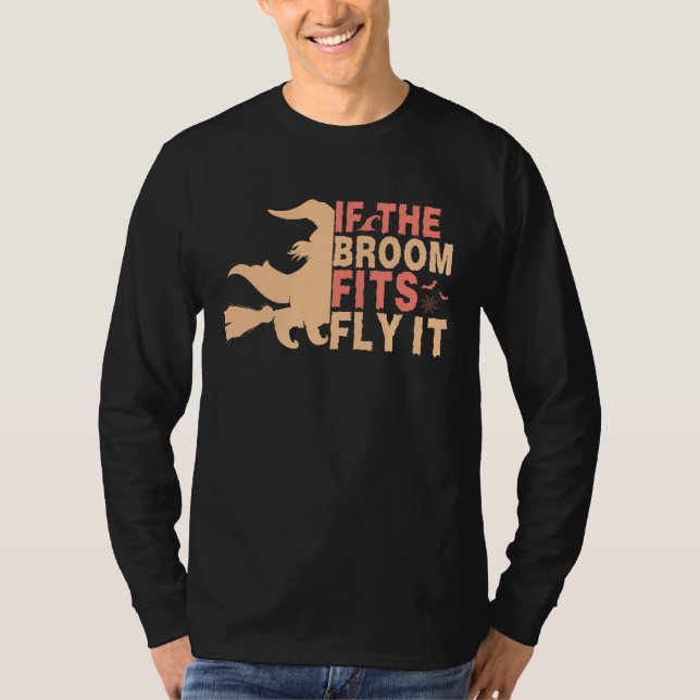 Funny If The Broom Fits Fly It Halloween Men T-Shirt (Front)