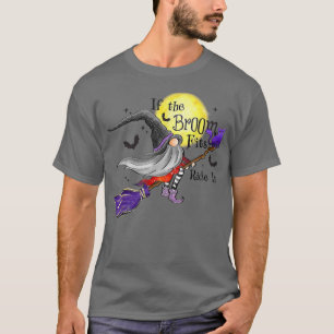 Funny If The Broom Fits Ride It Halloween Gnomies T-Shirt