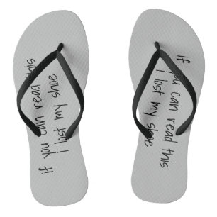 Funny If you can Read this I lost my Shoe Jandals