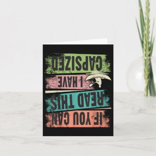 Funny If You Can Read This Pull Me Back Boat Desig Card