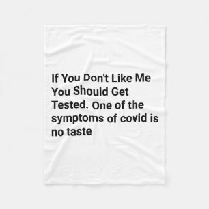 Funny If You Don't Like Me Funny Sayings For Covid Fleece Blanket