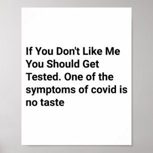 Funny If You Don't Like Me Funny Sayings For Covid Poster