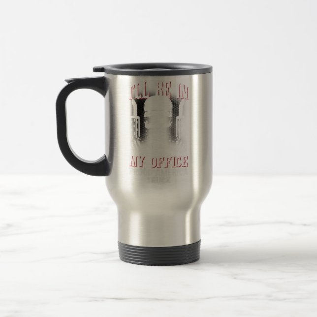 Funny I'll Be In My Office Truck Driver Trucker Di Travel Mug (Left)
