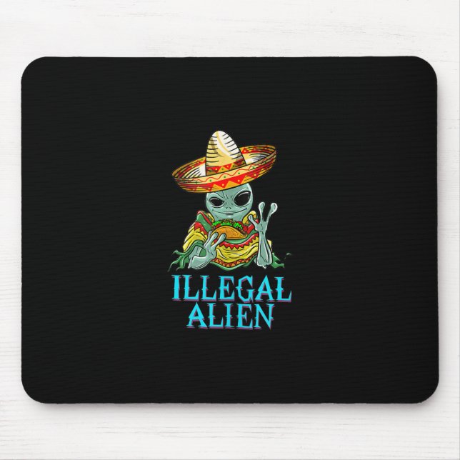 Funny Illegal Alien Cool Mexican Eating Taco Food Mouse Pad (Front)