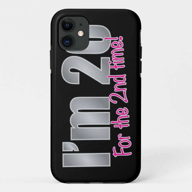 Funny I'm 20 for the 2nd time 40th birthday Case-Mate iPhone Case (Back)