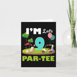 Funny I'm 9 Let's Par-tee Golf Sport 9th Birthday Card