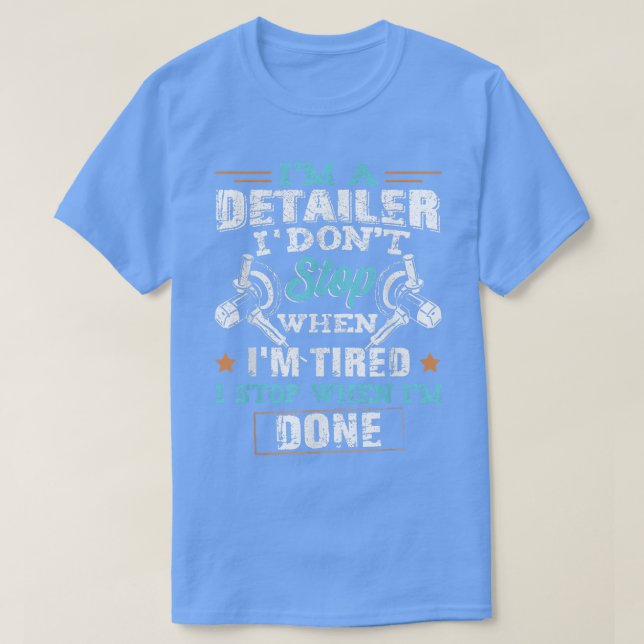 Funny Im A Detailer Professional Auto Car Detailin T-Shirt (Design Front)