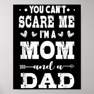 Funny I'm A Mom And A Dad Single Mom Poster