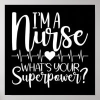 Funny I'm A Nurse What's Your Superpower