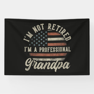 Funny "I'm A Professional Grandpa" Retirement Banner