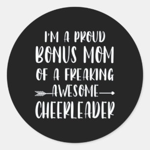 Funny I'm A Proud Cheer Bonus Mum Of A Cheerleader Classic Round Sticker