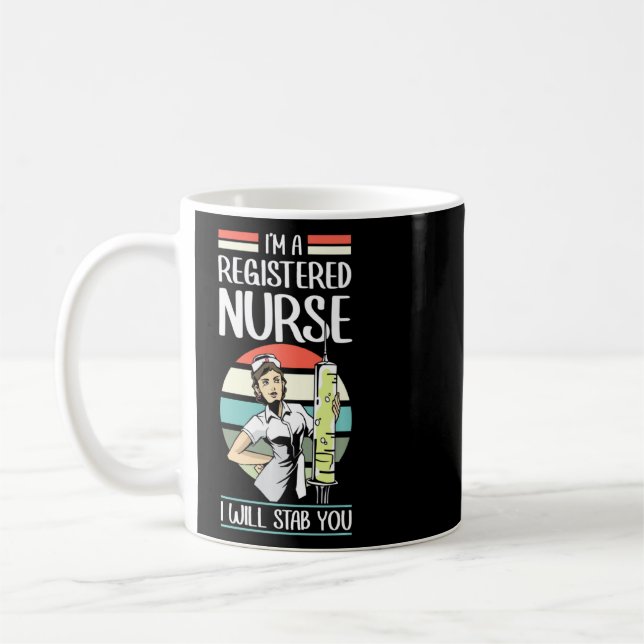 Funny I'm A Registered Nurse I Will Stab You  Rn N Coffee Mug (Left)