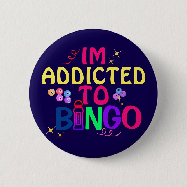 Funny Im addicted to Bingo Button (Front)
