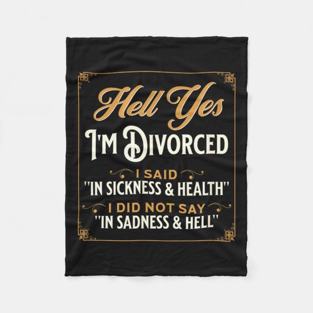 Funny Im Divorced Ex-Husband Saying Graphic Fleece Blanket (Front)