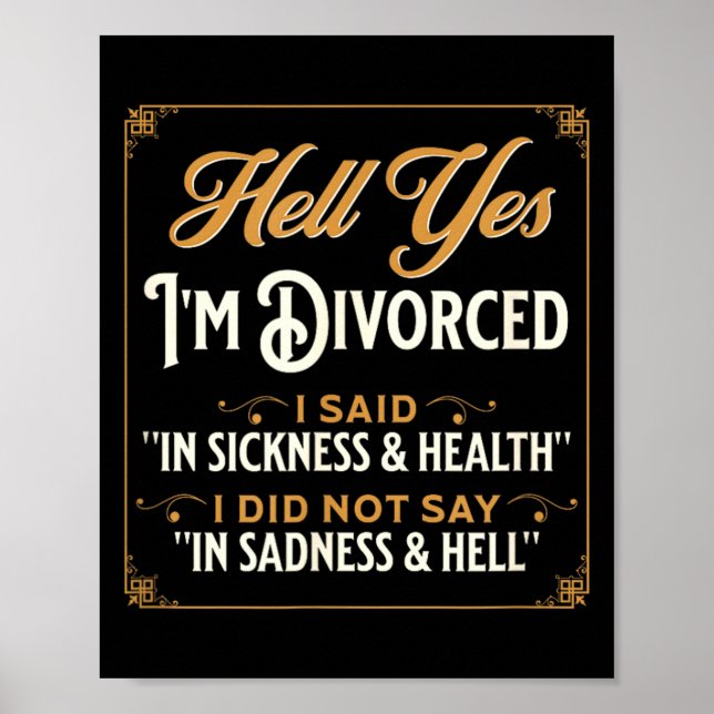 Funny Im Divorced Ex-Husband Saying Graphic Poster (Front)