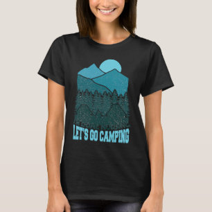 Funny Im Done Nursing Lets Go Camping Nurse T-Shirt