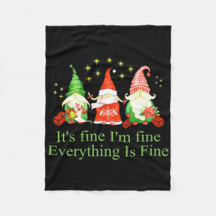 Funny I'm Fine Everything Is Fine Gnome Christmas  Fleece Blanket