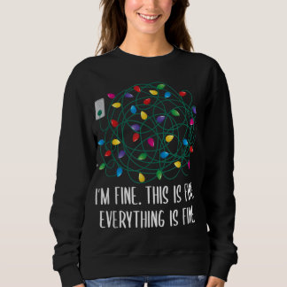 Funny I'm Fine Everything Is Fine Tangled Christma Sweatshirt
