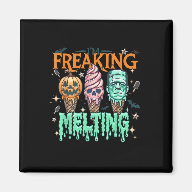 Funny Im Freakin Melting Frankenstein Monster Hall Magnet (Front)