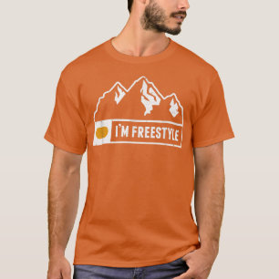 Funny I'm Freestyle Snowboard Ski Run Circle Mount T-Shirt