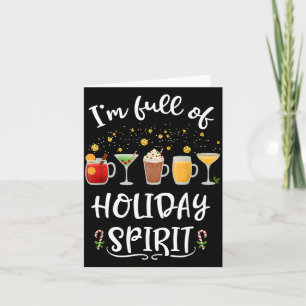 Funny I'm Full Of Holiday Srit Christmas Drinking Card