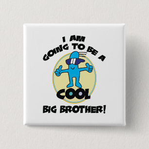 Funny I'm Going To Be A Big Brother 15 Cm Square Badge
