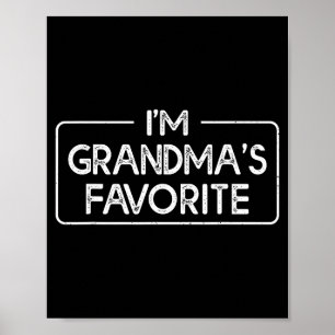 Funny I'm Grandma's Favorite Grandson Granddaughte Poster
