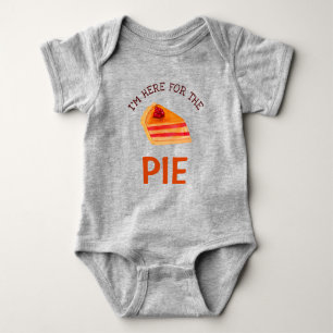Funny I'm Here for the Pie Thanksgiving Baby Bodysuit