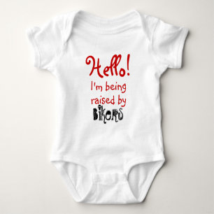 Funny I'm I'm being raise by Bikers Baby Bodysuit