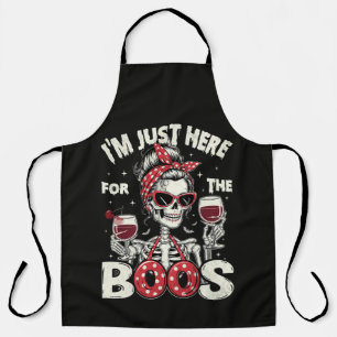 Funny I'm Just Here for The Boos Skeleton Apron