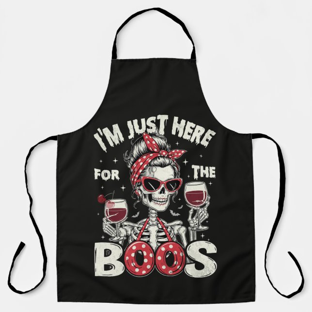 Funny I'm Just Here for The Boos Skeleton Apron (Front)