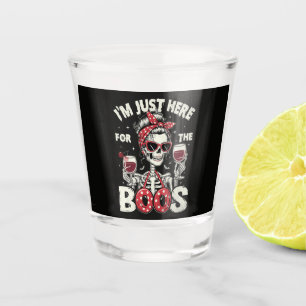 Funny I'm Just Here for The Boos Skeleton Shot Glass