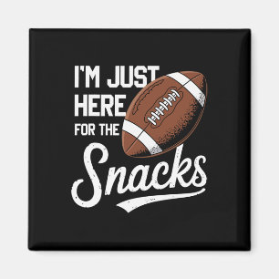 Funny I'm Just Here For The Snacks Football Magnet