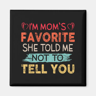Funny I'm Mom's Favorite Son Daughter In Law Favor Magnet