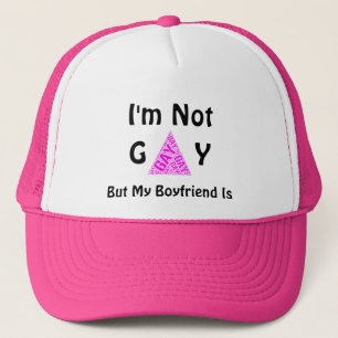 Funny I'm Not Gay But My Boyfriend Is Trucker Hat