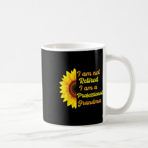 Funny Im Not Retired Im A Professional Grandma Mot Coffee Mug