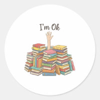Funny Im Ok Drowning In Books Cute Bookworm