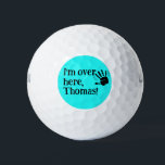 Funny I'm Over Here Golf Balls<br><div class="desc">Funny I'm Over here! golf ball. Are you prone to losing your golf balls in the rough? This funny, bright neon aqua gold ball design will help you spot your wayward golf balls. Personalise the ball with your name or your favourite golf buddy's name. This is also the perfect gift...</div>