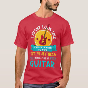 Funny Im Playing My Guitar Lover Gift Guitarist Ac T-Shirt