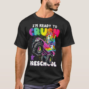 Funny I'm Ready To Crush Preschool Unicorn Back To T-Shirt