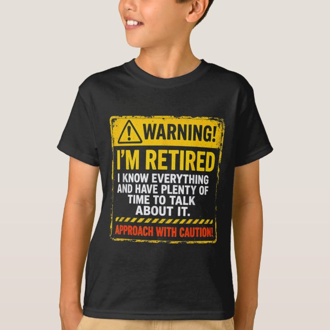 Funny I'm Retired Approach With Caution Men Dad Gr T-Shirt (Front)