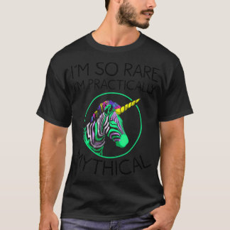 Funny I'm So Rare I'm Mythical Cool Zebra Unicorn T-Shirt